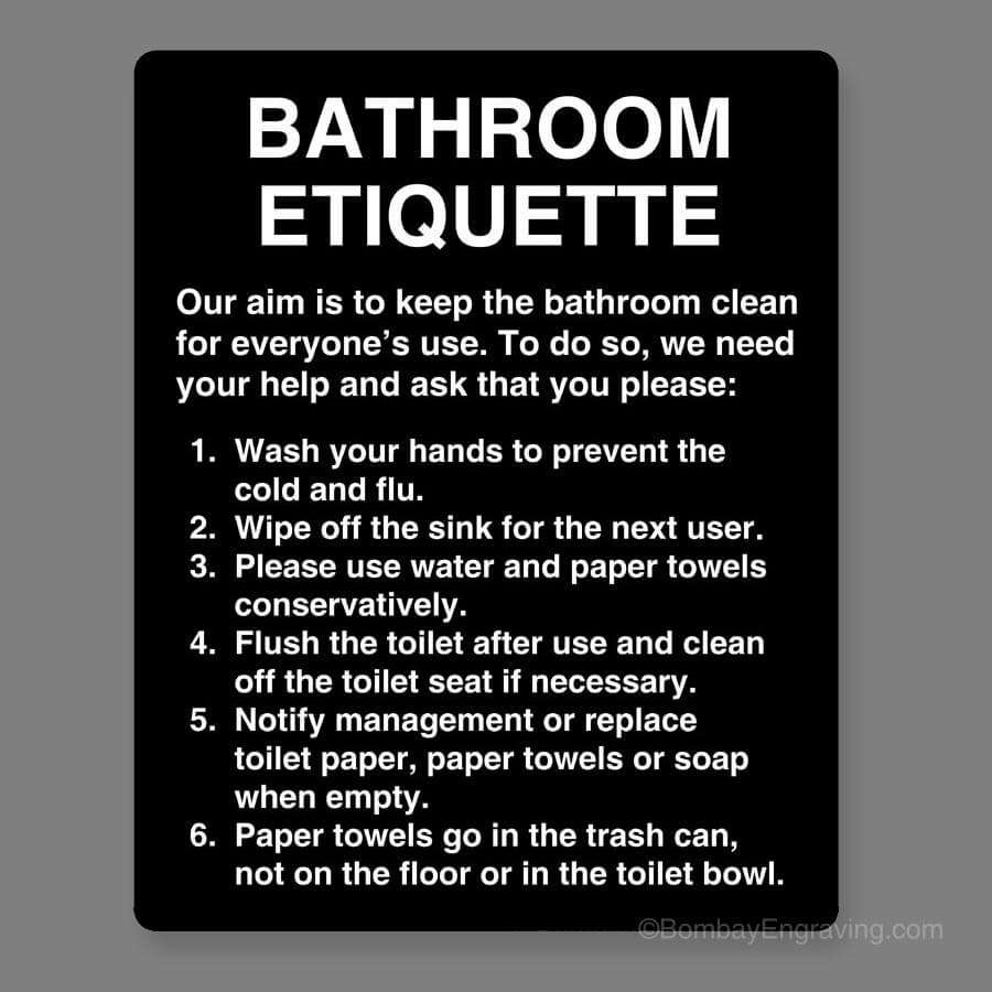 Bathroom etiquette signs to inform the user about keeping the hygiene.