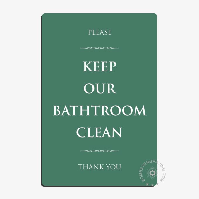 keep bathroom clean sign for bathroom etiquette